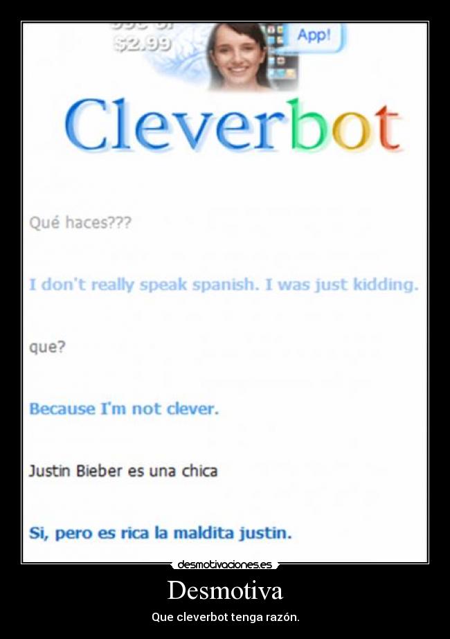 Desmotiva - Que cleverbot tenga razón.