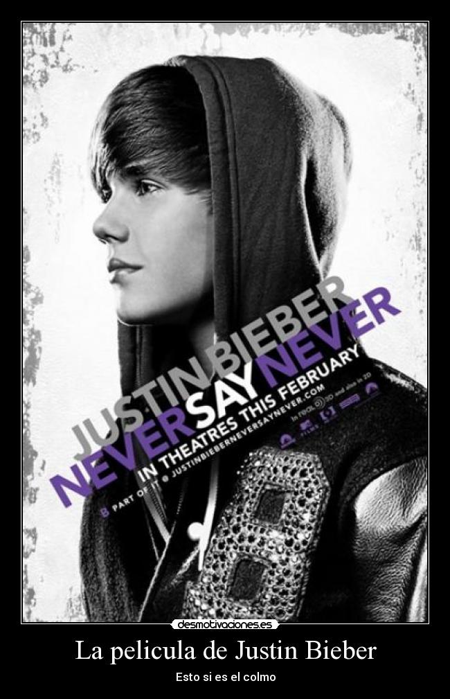 carteles pelicula justin bieber colmo desmotivaciones