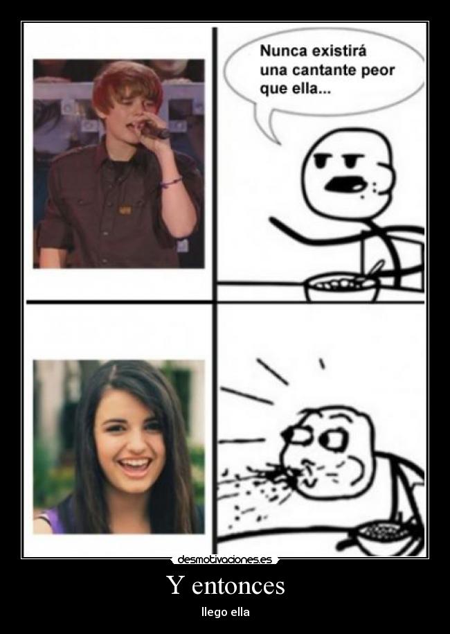 Y entonces - llego ella