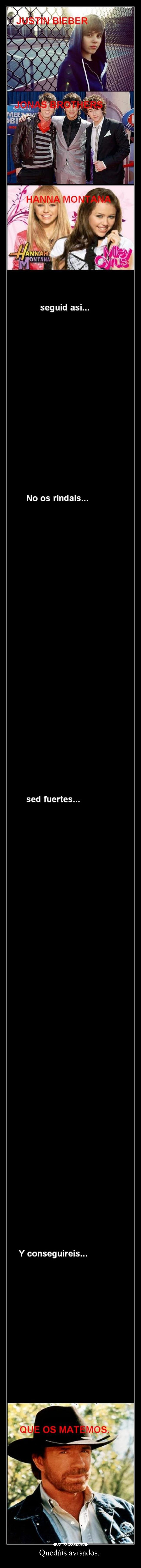 Quedáis avisados.  - 