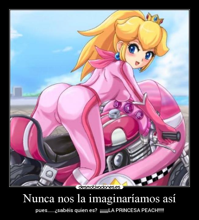 Nunca nos la imaginaríamos así - pues......¿sabéis quien es?  ¡¡¡¡¡¡¡LA PRINCESA PEACH!!!!!