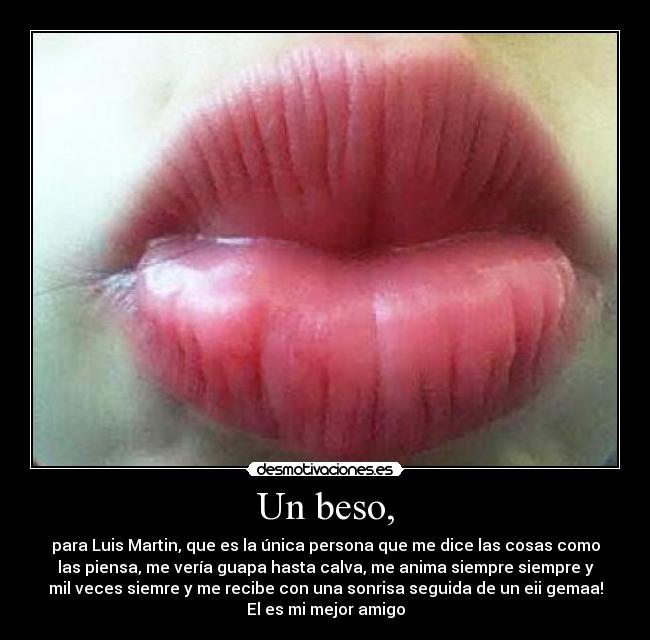 Un beso, - 