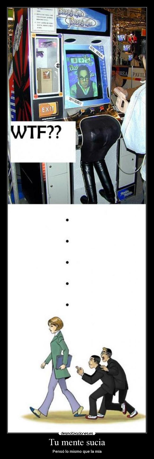 Tu mente sucia - Pensó lo mismo que la mía