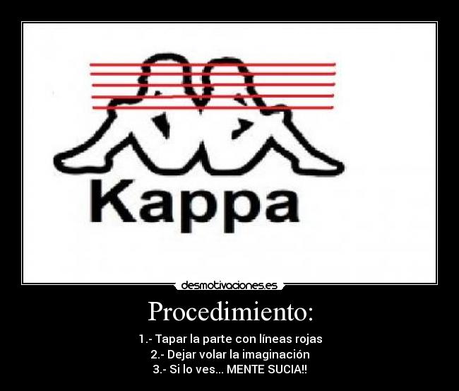 Procedimiento: - 1.- Tapar la parte con líneas rojas
2.- Dejar volar la imaginación
3.- Si lo ves... MENTE SUCIA!!