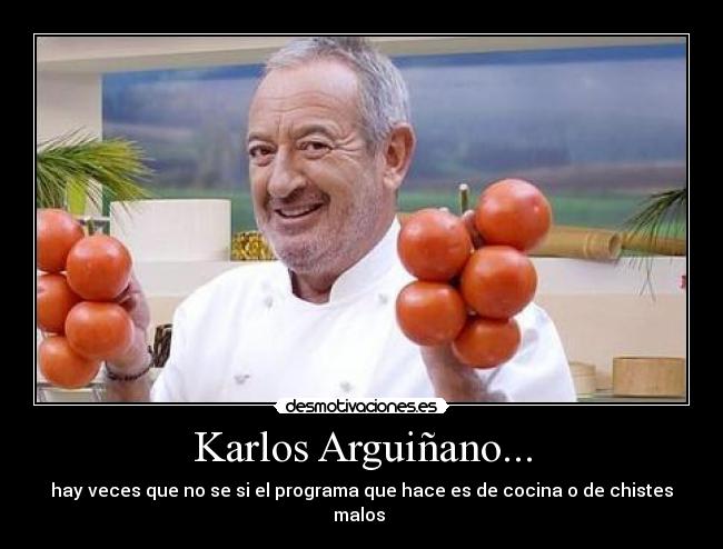 Karlos Arguiñano... -