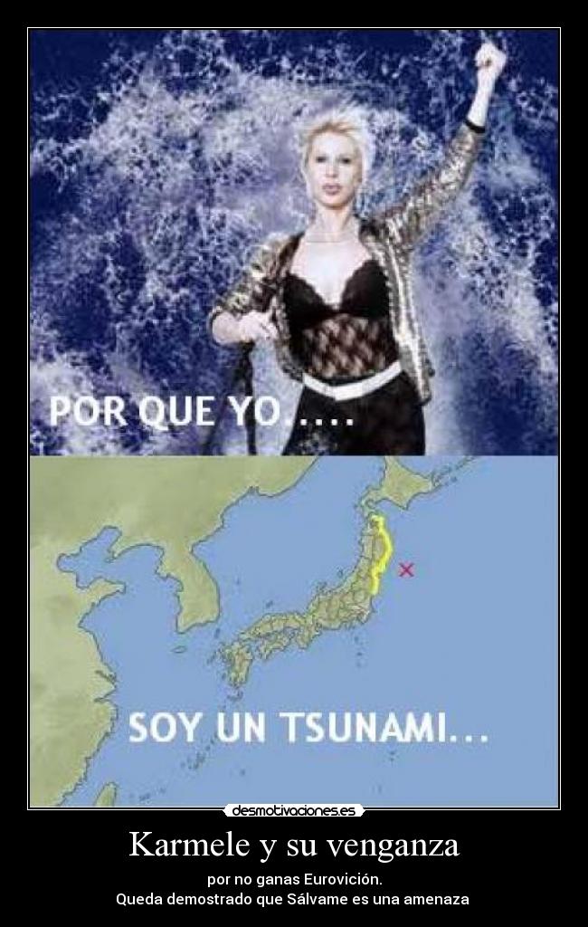 Karmele y su venganza - por no ganas Eurovición.
Queda demostrado que Sálvame es una amenaza
