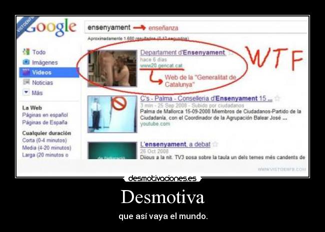 Desmotiva - que así vaya el mundo.