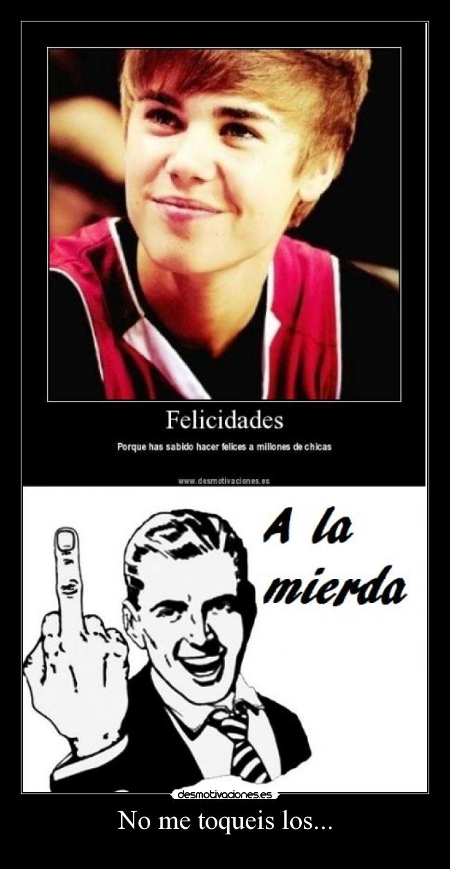 No me toqueis los... - 