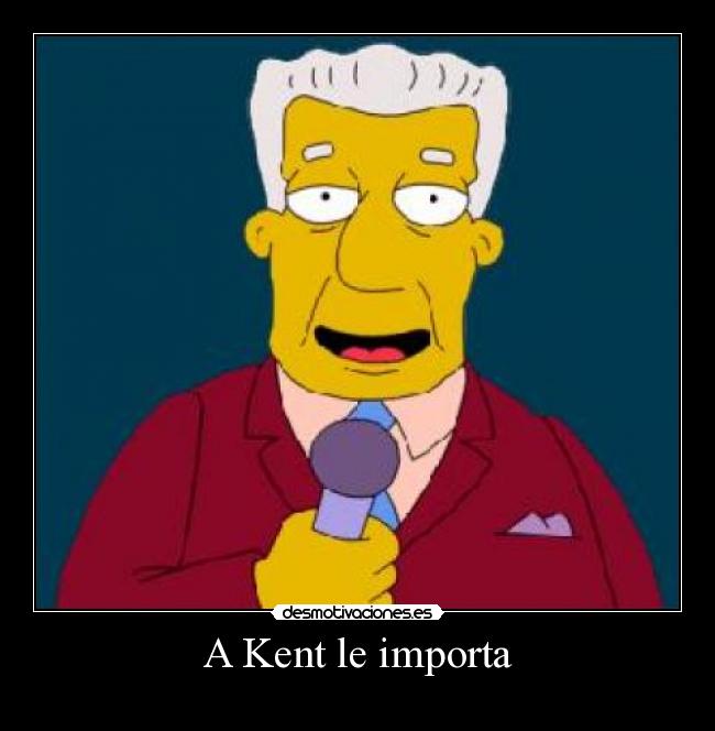 A Kent le importa - 