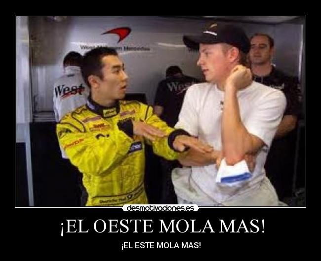 ¡EL OESTE MOLA MAS! - ¡EL ESTE MOLA MAS!