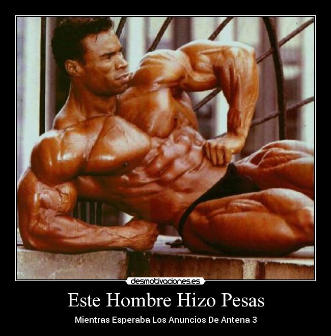 Este Hombre Hizo Pesas - Mientras Esperaba Los Anuncios De Antena 3