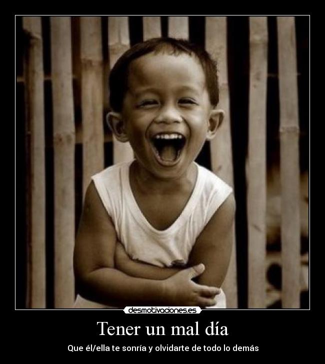 Tener un mal día -