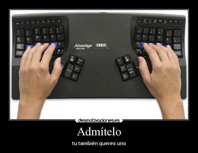 Admítelo - tu también queres uno