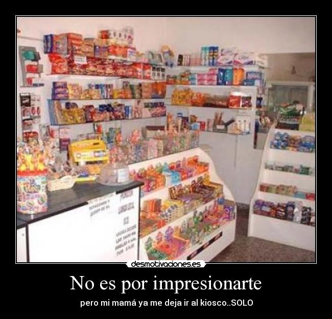 No es por impresionarte -