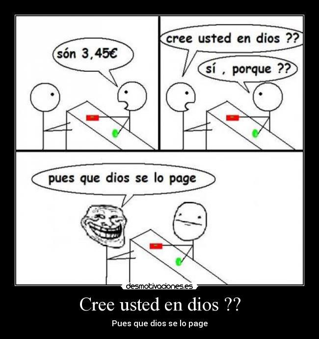 Cree usted en dios ?? - 