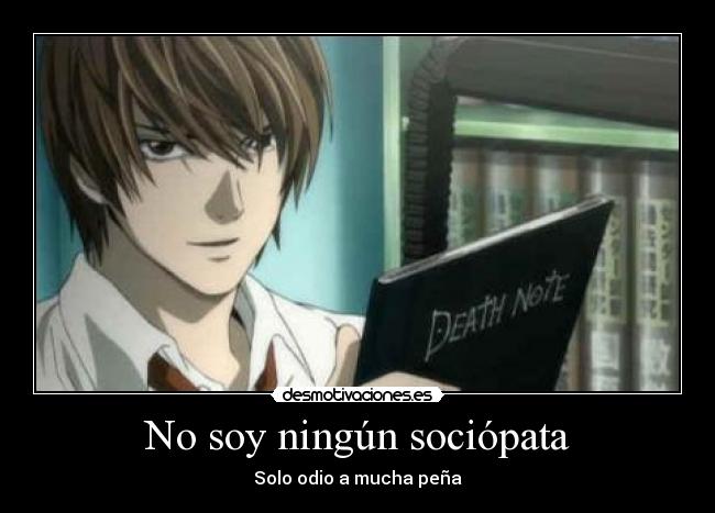 No soy ningún sociópata - Solo odio a mucha peña
