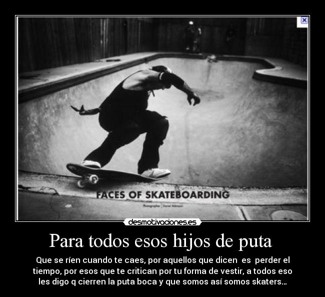 Para todos esos hijos de puta  - 