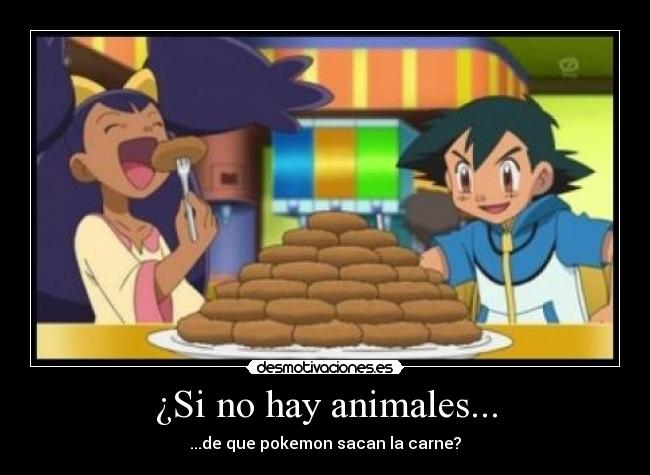 ¿Si no hay animales... -