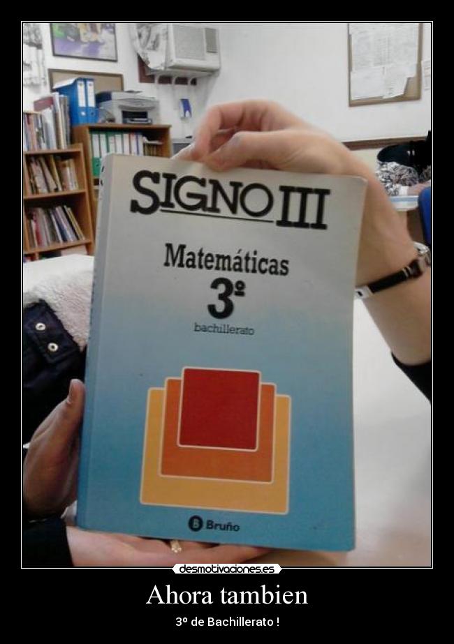 Ahora tambien - 3º de Bachillerato !