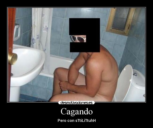 Cagando - 