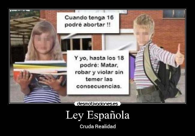 Ley Española - Cruda Realidad