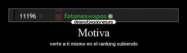 Motiva - verte a ti mismo en el ranking subiendo