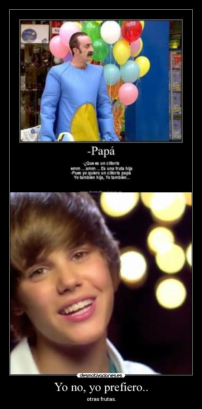 Yo no, yo prefiero.. -