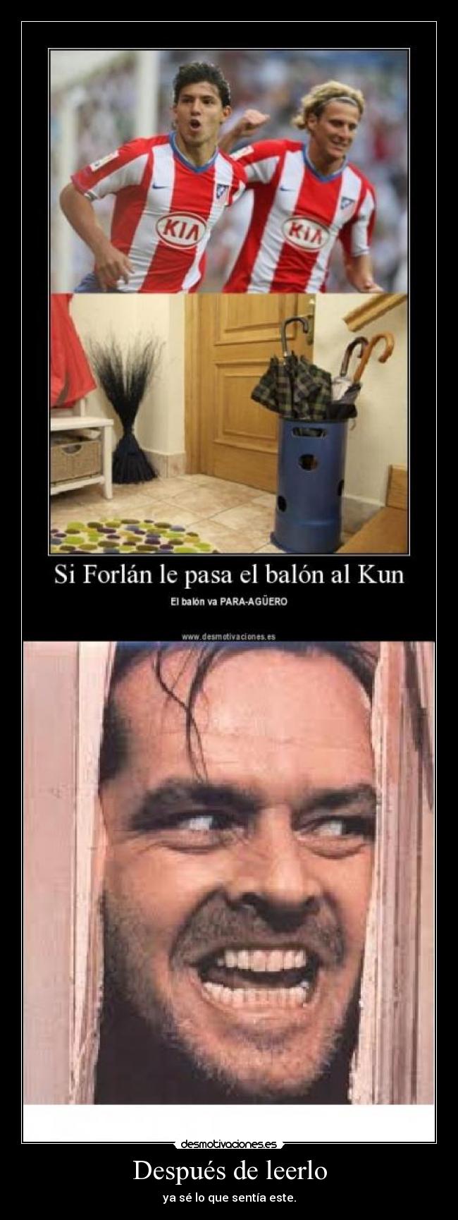 Después de leerlo - ya sé lo que sentía este.