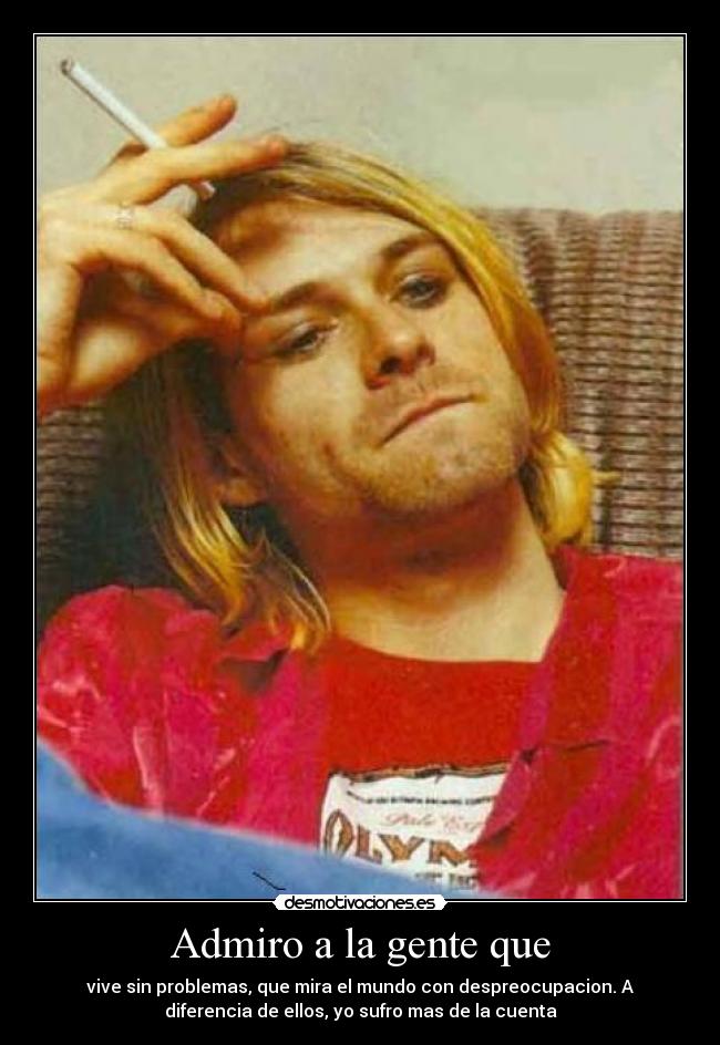 Admiro a la gente que - 