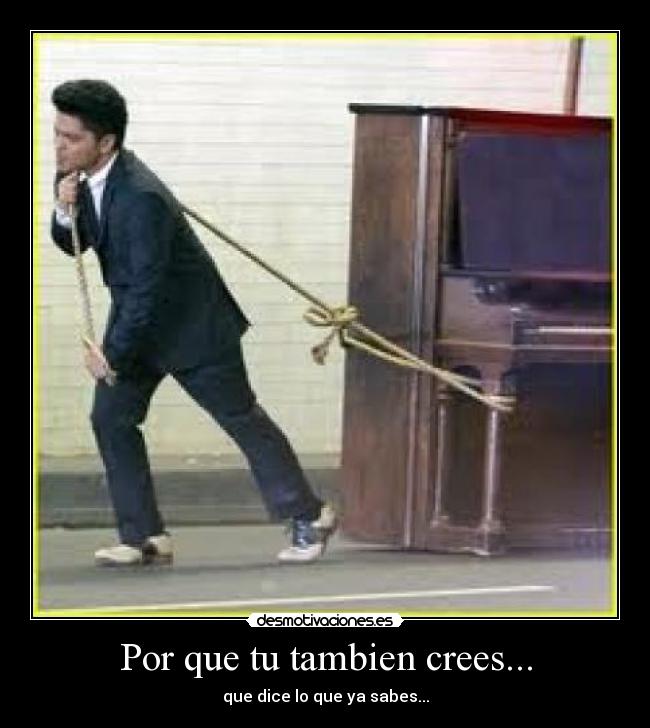 Por que tu tambien crees... - 