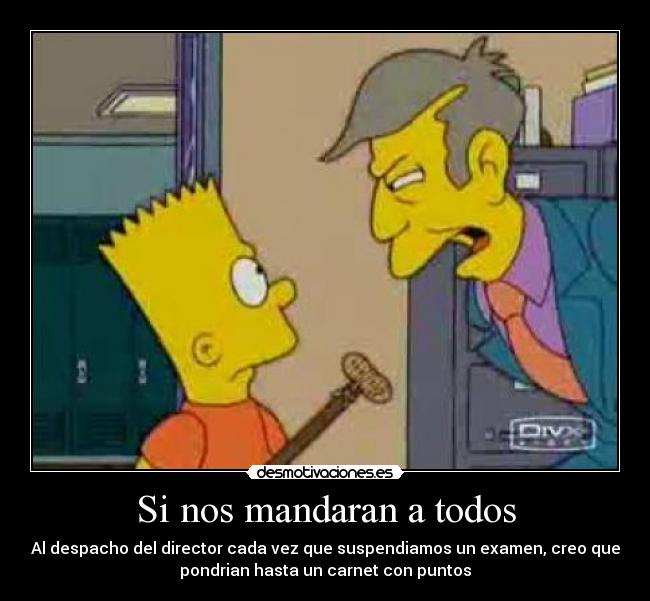 Si nos mandaran a todos -