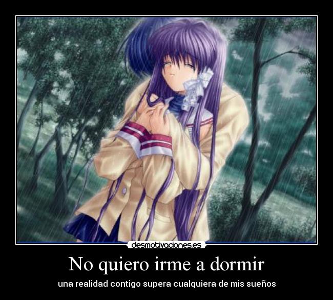 No quiero irme a dormir -