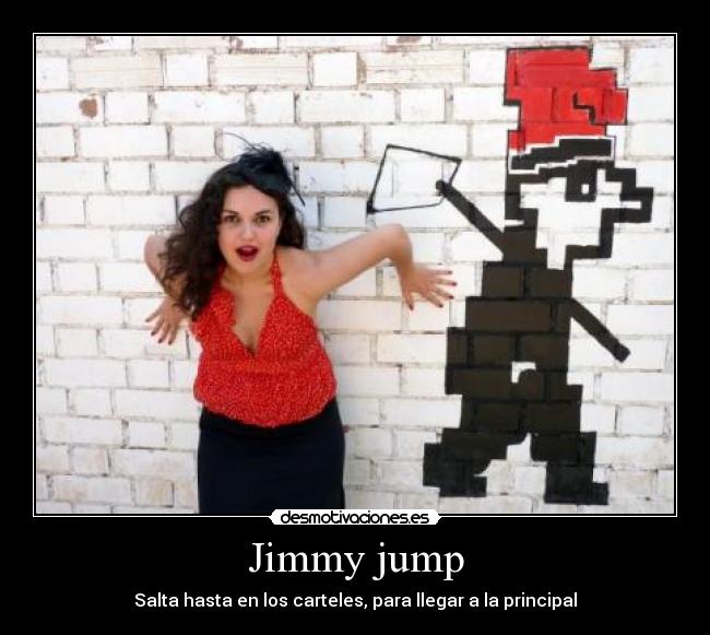 Jimmy jump - Salta hasta en los carteles, para llegar a la principal