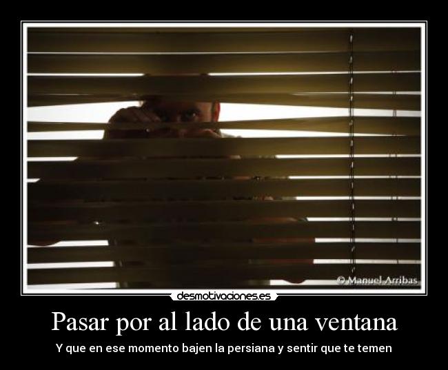 Pasar por al lado de una ventana - 