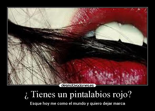 ¿ Tienes un pintalabios rojo? - 