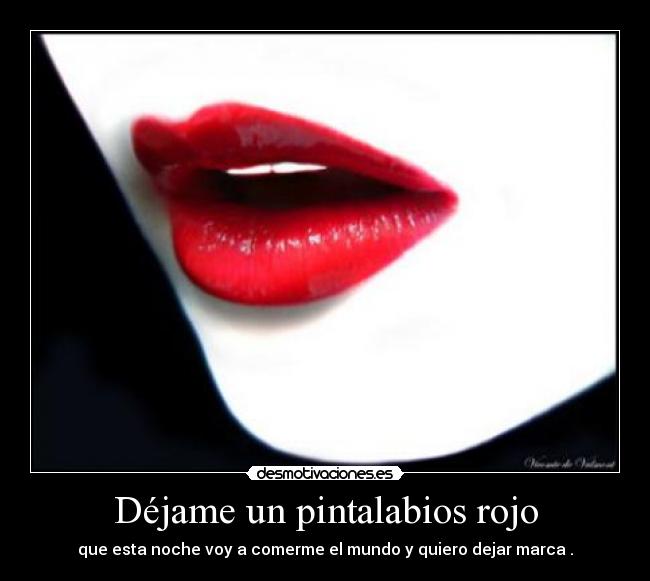 Déjame un pintalabios rojo -