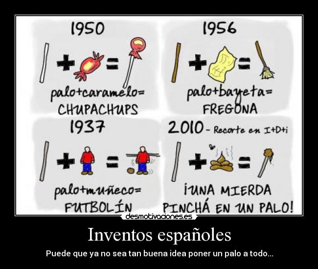 carteles palo inventos espanoles desmotivaciones
