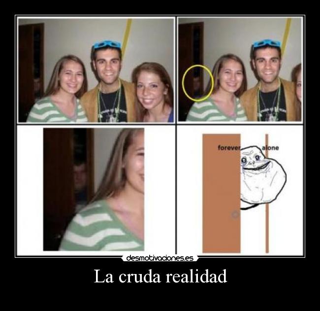 La cruda realidad -