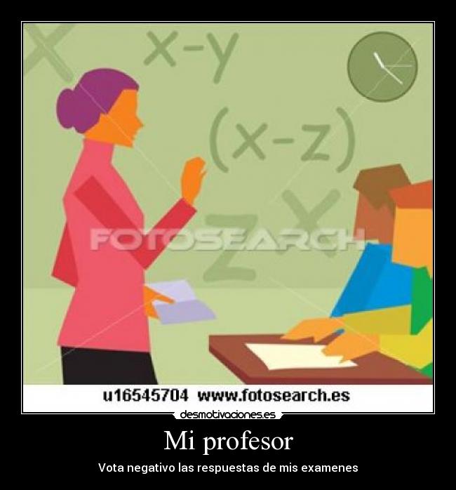 Mi profesor - Vota negativo las respuestas de mis examenes