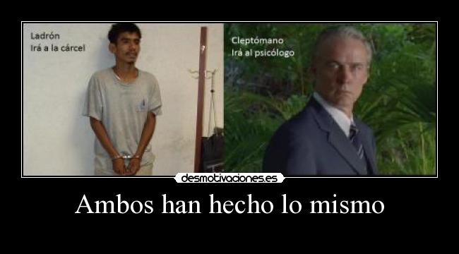 Ambos han hecho lo mismo -