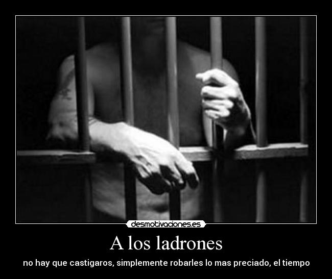 carteles napoleon ladrones robar tiempo desmotivaciones