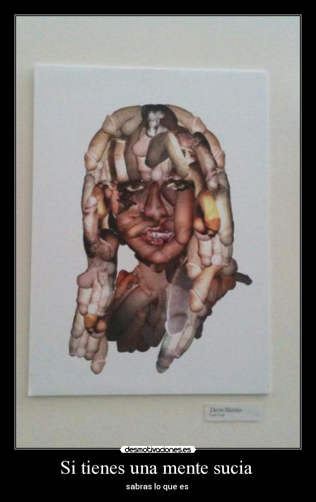Si tienes una mente sucia  - 