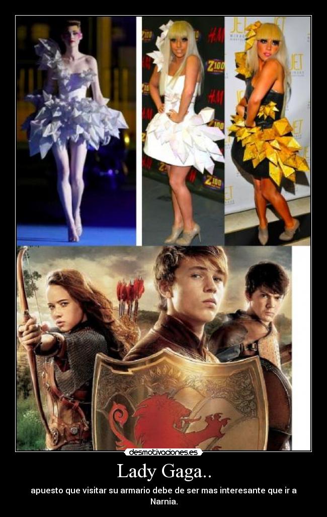 Lady Gaga.. -