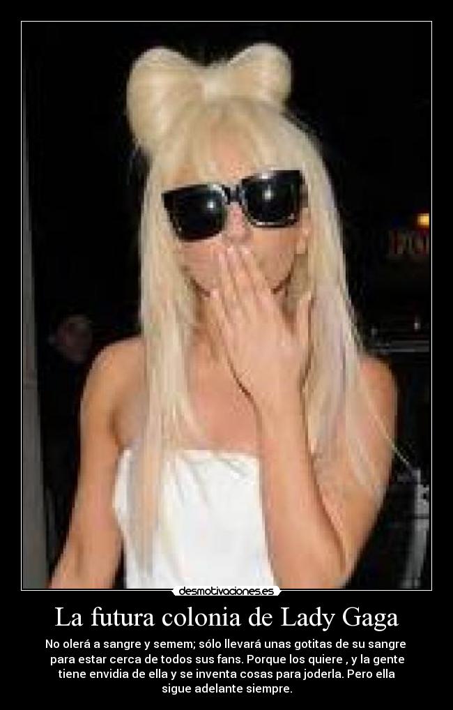 La futura colonia de Lady Gaga - 