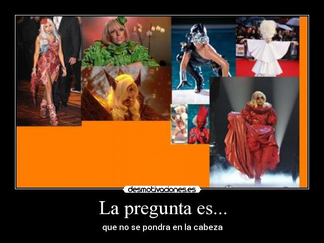 carteles lady gagajustin bieberbieberjustinjavi_26rana gustavocarneemavma desmotivaciones