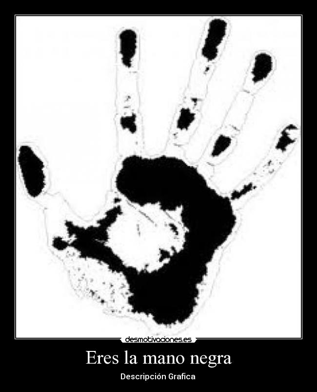 carteles mano negra desmotivaciones