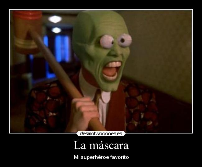 La máscara -