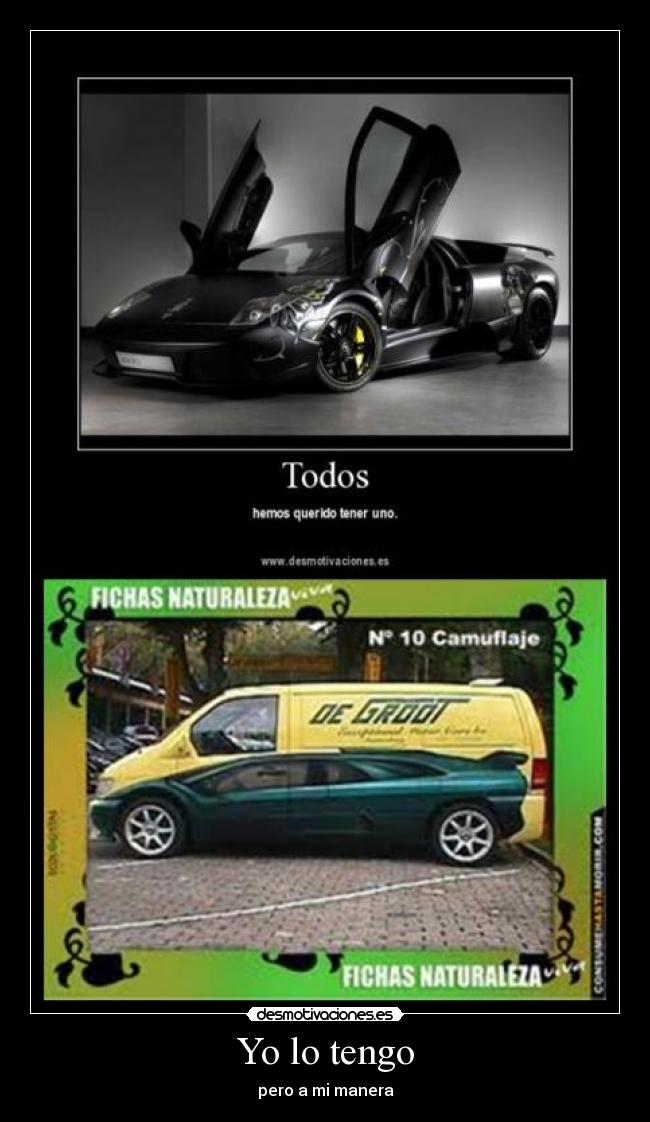 Yo lo tengo - pero a mi manera