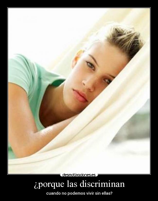 ¿porque las discriminan -