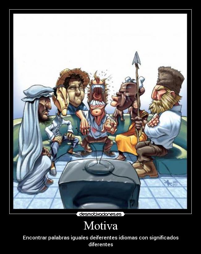 Motiva - Encontrar palabras iguales deiferentes idiomas con significados diferentes